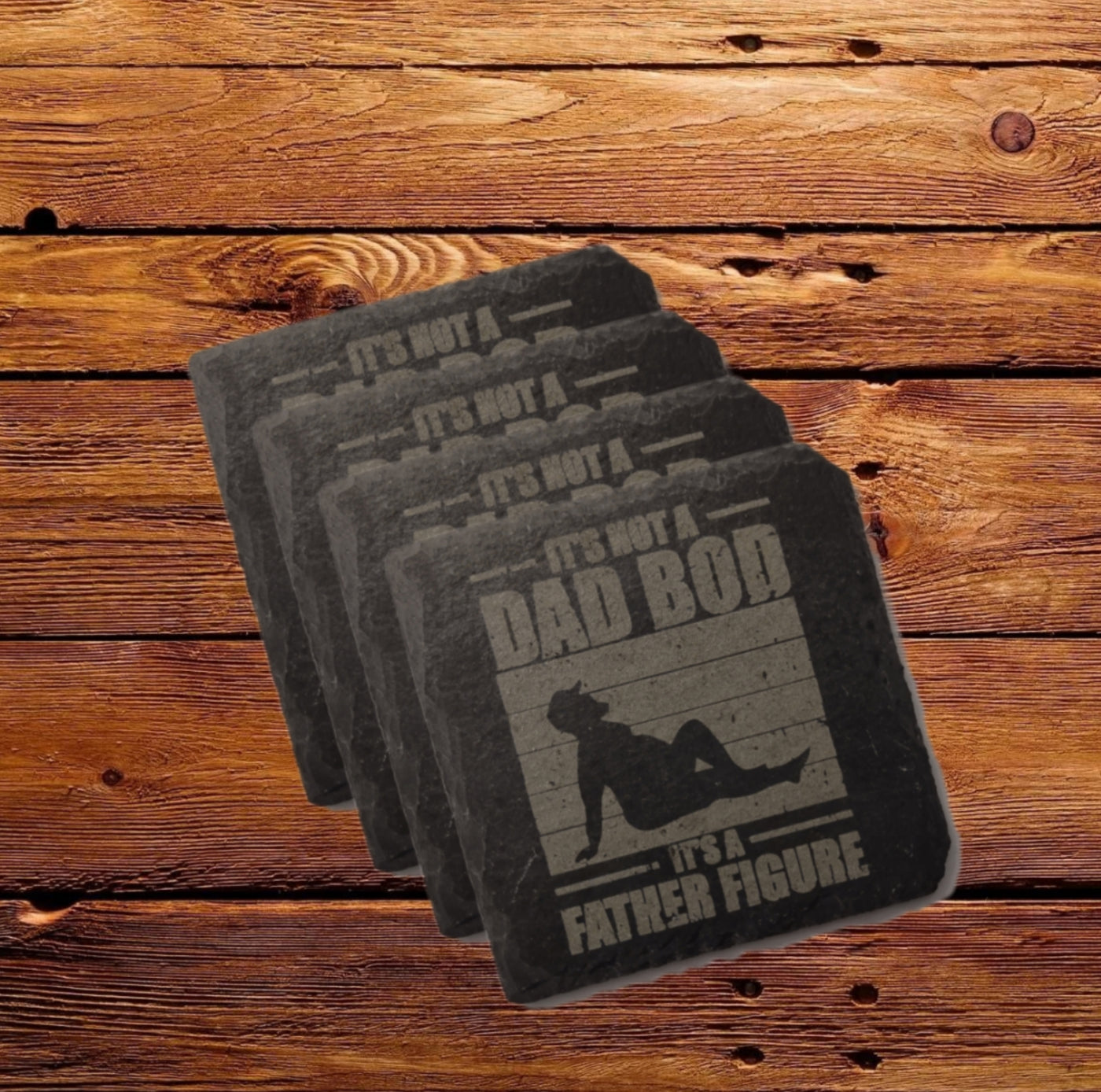 Not a Dad Bod its a Father Figure Slate Coasters